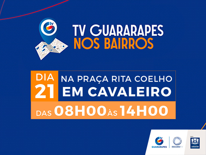 TV Guararapes nos Bairros acontecerá nesta quinta-feira (21) com serviços de saúde e lazer