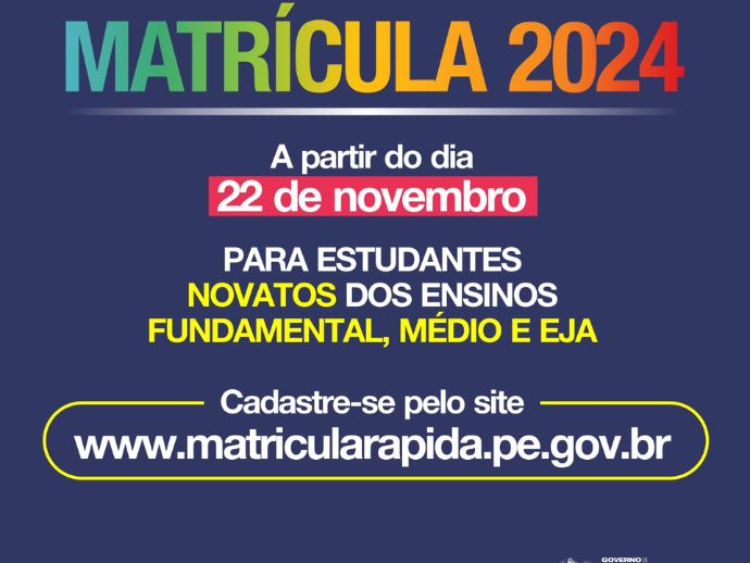 Governo de Pernambuco inicia matr&iacute;culas para o ano letivo de 2024