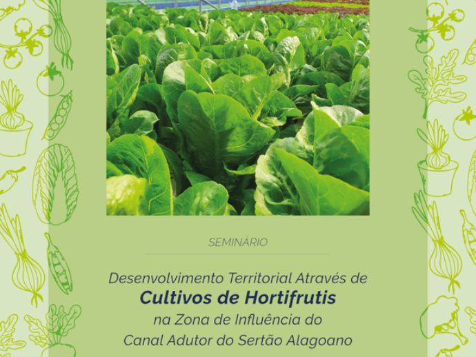 Semin&aacute;rio debate uso do Canal do Sert&atilde;o para produ&ccedil;&atilde;o de hortifrutis em Alagoas
