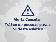 Itamaraty alerta sobre tr&aacute;fico de brasileiros para o Sudeste Asi&aacute;tico