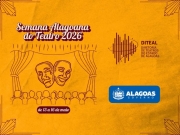 Diteal realiza mais uma edi&ccedil;&atilde;o da Semana Alagoana do Teatro
